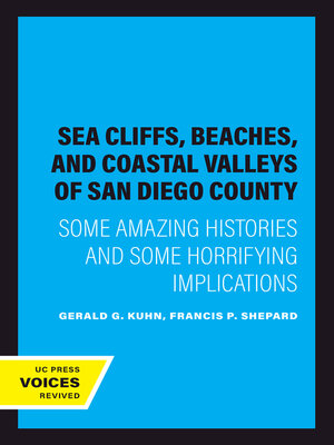 cover image of Sea Cliffs, Beaches, and Coastal Valleys of San Diego County